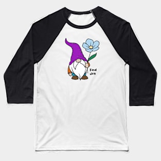 Find Joy Gnome Baseball T-Shirt